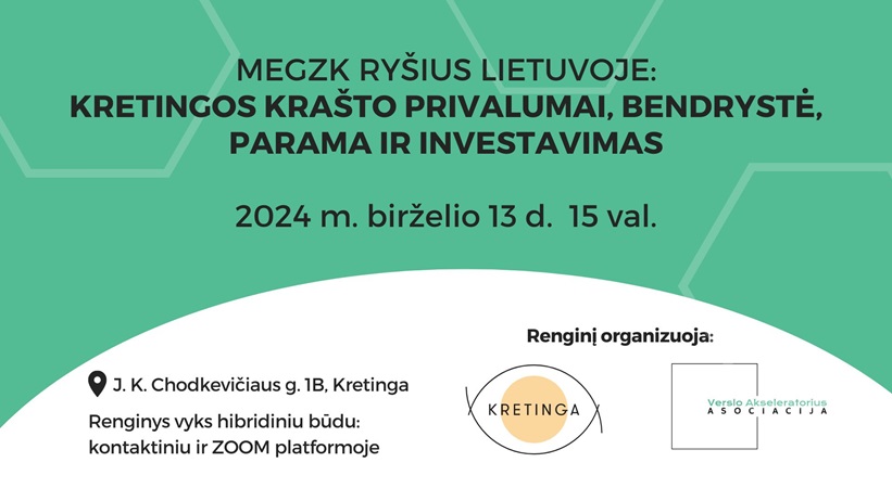Kretingos krašto privalumai, bendrystė, parama ir investavimas